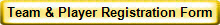 Team & Player Registration Form